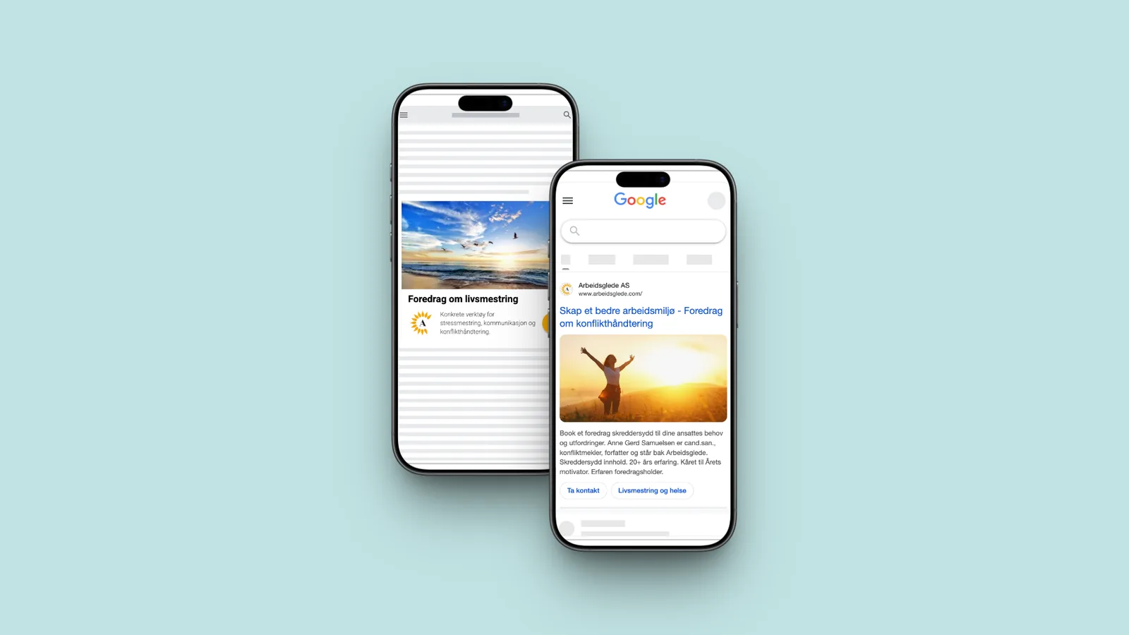 To mobiltelefoner som viser annonsene: på den ene en annonse i Google-søk med overskriften «Skap et bedre arbeidsmiljø - Foredrag om konflikthåndtering» og bildet fra forsiden, på den andre en annonse med strandbilde og teksten «Foredrag om livsmestring».